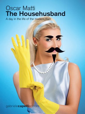 cover image of The Househusband. a Day in the Life of the Modern Man
